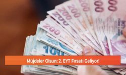 Müjdeler Olsun: 2. EYT Fırsatı Geliyor!