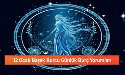 12 Ocak Başak Burcu Günlük Burç Yorumları