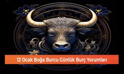 12 Ocak Boğa Burcu Günlük Burç Yorumları