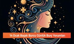 14 Ocak Başak Burcu Günlük Burç Yorumları