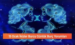 15 Ocak İkizler Burcu Günlük Burç Yorumları