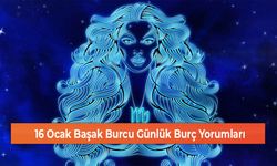 16 Ocak Başak Burcu Günlük Burç Yorumları