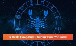 17 Ocak Akrep Burcu Günlük Burç Yorumları