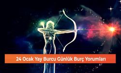 24 Ocak Yay Burcu Günlük Burç Yorumları