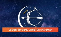 25 Ocak Yay Burcu Günlük Burç Yorumları