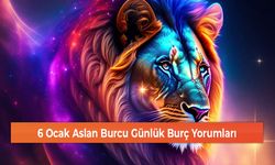 6 Ocak Aslan Burcu Günlük Burç Yorumları