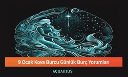 9 Ocak Kova Burcu Günlük Burç Yorumları