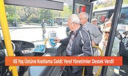 65 Yaş Üstüne Kısıtlama Geldi: Yerel Yönetimler Destek Verdi!