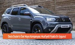 Dacia Duster'a Özel Mayıs Kampanyası: Muafiyetli Fiyatla En Uygunu!