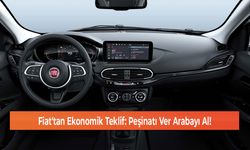 Fiat'tan Ekonomik Teklif: Peşinatı Ver Arabayı Al!