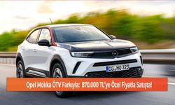 Opel Mokka ÖTV Farkıyla:  870.000 TL’ye Özel Fiyatla Satışta!