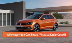 Volkswagen'den Özel Fırsat: 17 Mayıs'a Kadar Geçerli!