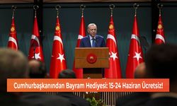 Cumhurbaşkanından Bayram Hediyesi: 15-24 Haziran Ücretsiz!