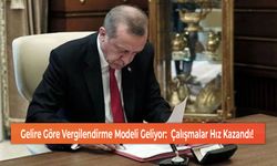 Gelire Göre Vergilendirme Modeli Geliyor:  Çalışmalar Hız Kazandı!