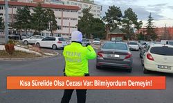 Kısa Sürelide Olsa Cezası Var: Bilmiyordum Demeyin!