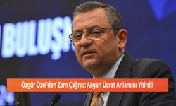 Özgür Özel'den Zam Çağrısı: Asgari Ücret Anlamını Yitirdi!