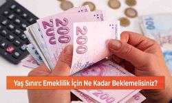 Yaş Sınırı: Emeklilik İçin Ne Kadar Beklemelisiniz?