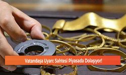 Vatandaşa Uyarı: Sahtesi Piyasada Dolaşıyor!