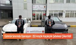 Gümrük Sınırında Operasyon : 253 Araçlık Kaçakçılık Şebekesi Çökertildi!