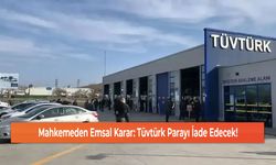 Mahkemeden Emsal Karar: Tüvtürk Parayı İade Edecek!