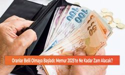 Oranlar Belli Olmaya Başladı: Memur 2025'te Ne Kadar Zam Alacak?