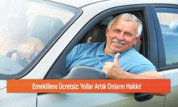 Emeklilere Ücretsiz: Yollar Artık Onların Hakkı!