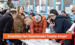 Emeklilikte Yeni Düzenlemeler: Fırsatlar Artıyor!