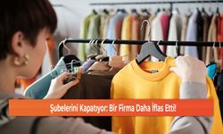 Şubelerini Kapatıyor: Bir Firma Daha İflas Etti!