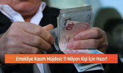 Emekliye Kasım Müjdesi: 11 Milyon Kişi İçin Hazır!