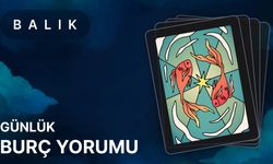 27 Haziran Balık Burcu Günlük Burç Yorumları