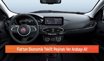 Fiat'tan Ekonomik Teklif: Peşinatı Ver Arabayı Al!