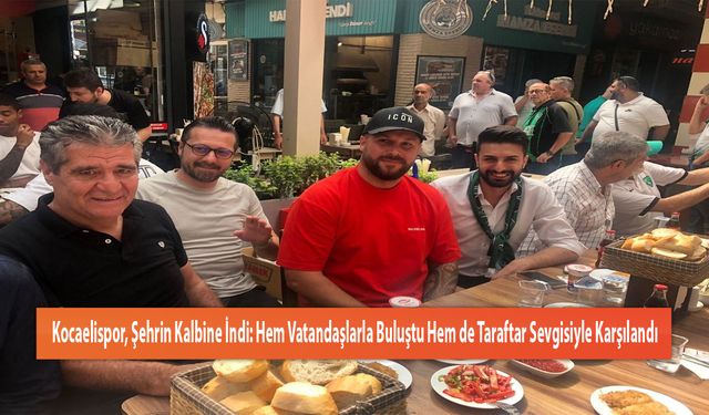 Kocaelispor, Şehrin Kalbine İndi: Hem Vatandaşlarla Buluştu Hem de Taraftar Sevgisiyle Karşılandı