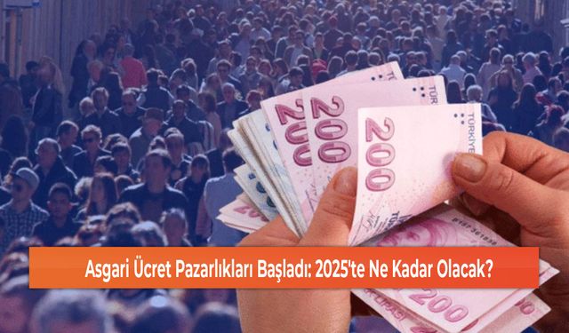 Asgari Ücret Pazarlıkları Başladı: 2025'te Ne Kadar Olacak?