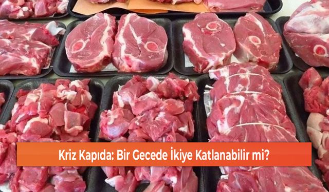 Kriz Kapıda: Bir Gecede İkiye Katlanabilir mi?