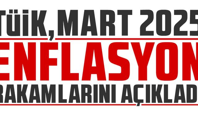 TÜİK Mart Verilerini Açıkladı: Memur ve Emekli Maaşlarına Temmuz Zammı Yolda